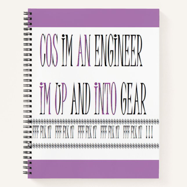 I am an Engineer in full gear Notebook (Front)