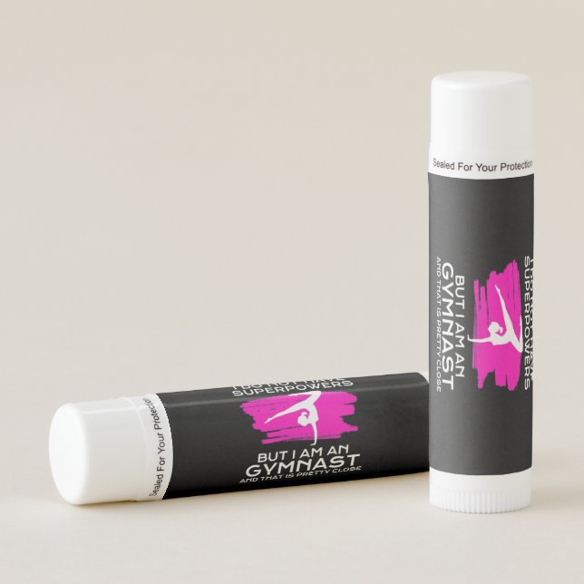 I Am An Gymnast And That Is Pretty Close Lip Balm (Front)