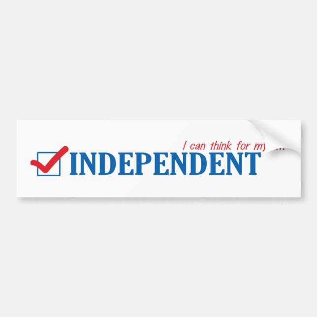 I am an independent bumper sticker (Front)