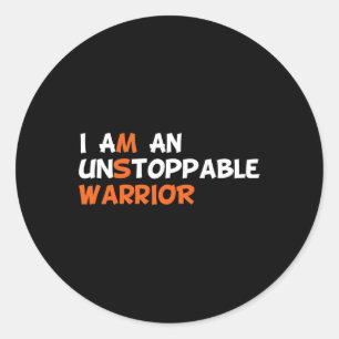 I Am An Unstoppable Warrior Multiple Sclerosis Ms Classic Round Sticker