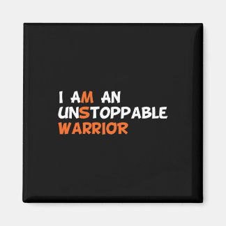 I Am An Unstoppable Warrior Multiple Sclerosis Ms Magnet