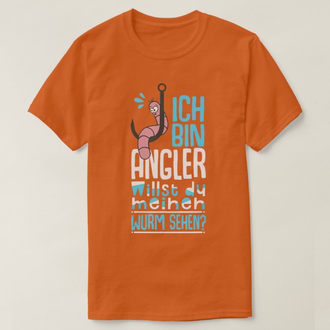 I am angler you want to see my worm  T-Shirt (Design Front)