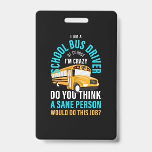 I am at A School Bus Driver Badge