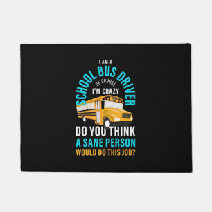 I am at A School Bus Driver Doormat