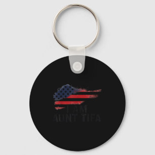 I Am Aunt Tifa Funny Litical Humor Keychain