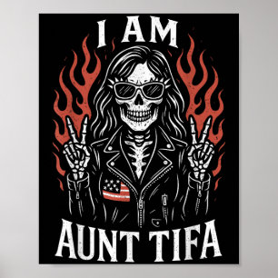 I Am Aunt Tifa Funny Skeleton Biker Aunt Tifa Desi Poster