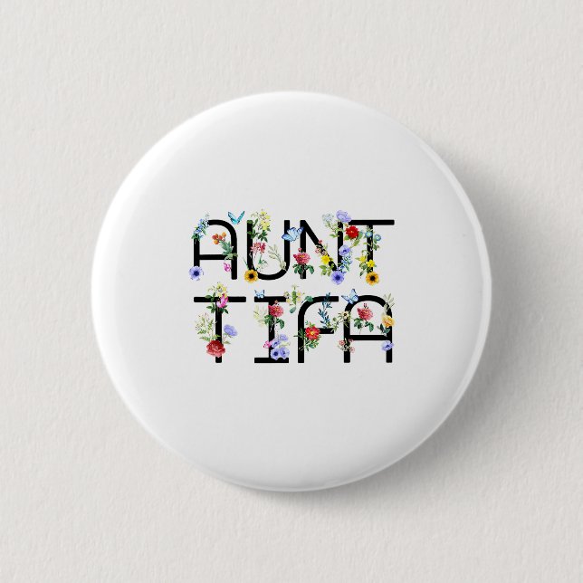 I Am Aunt Tifa Shirt Aunt Tifa Funny Aunt Tifa  Button (Front)