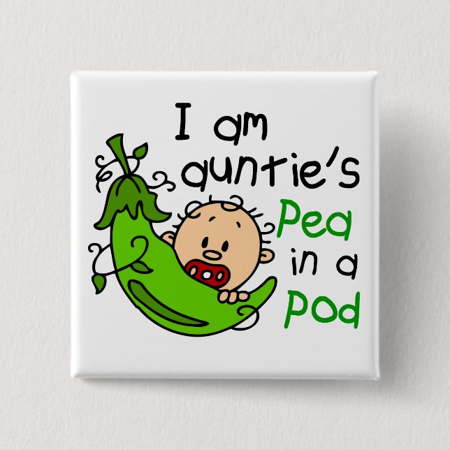 I Am Auntie's Pea In A Pod Pinback Button (Front)