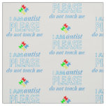 I am autist fabric