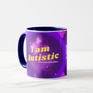 I AM Autistic NeuroDivergent Rebel Coffee Mug