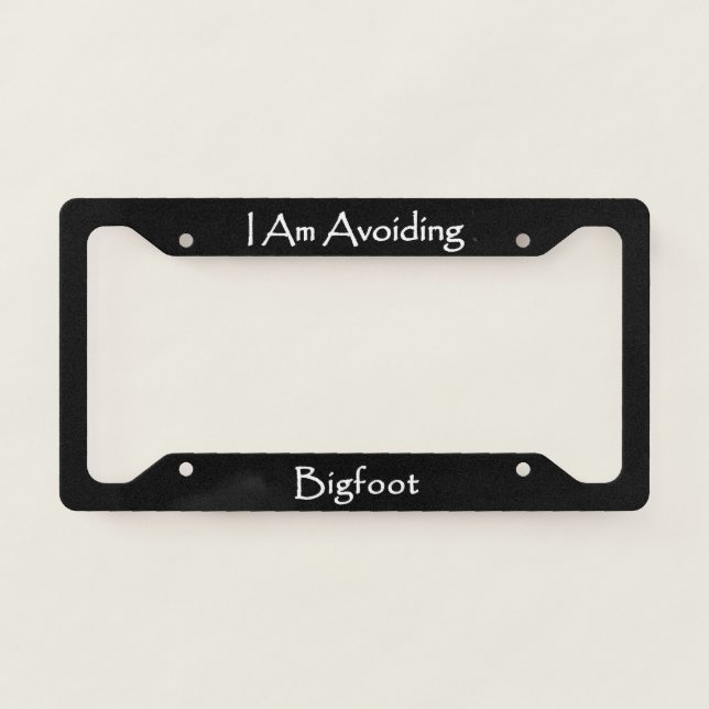 I Am Avoiding Bigfoot  License Plate Frame (Front)