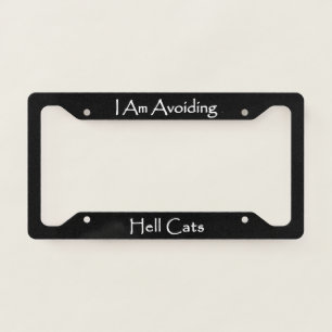 I Am Avoiding Hell Cats License Plate Frame