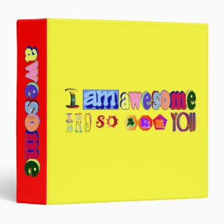 I am Awesome and so are You Binder