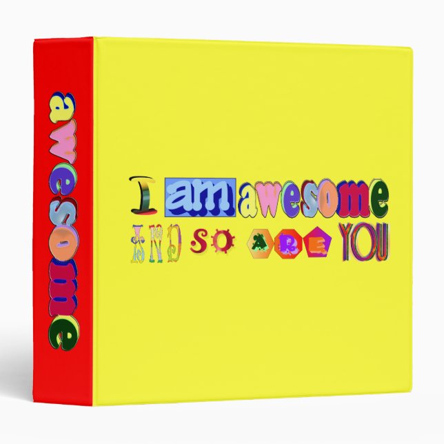 I am Awesome and so are You Binder (Front/Spine)