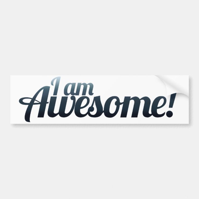 I am AWESOME Bumper Sticker (Front)