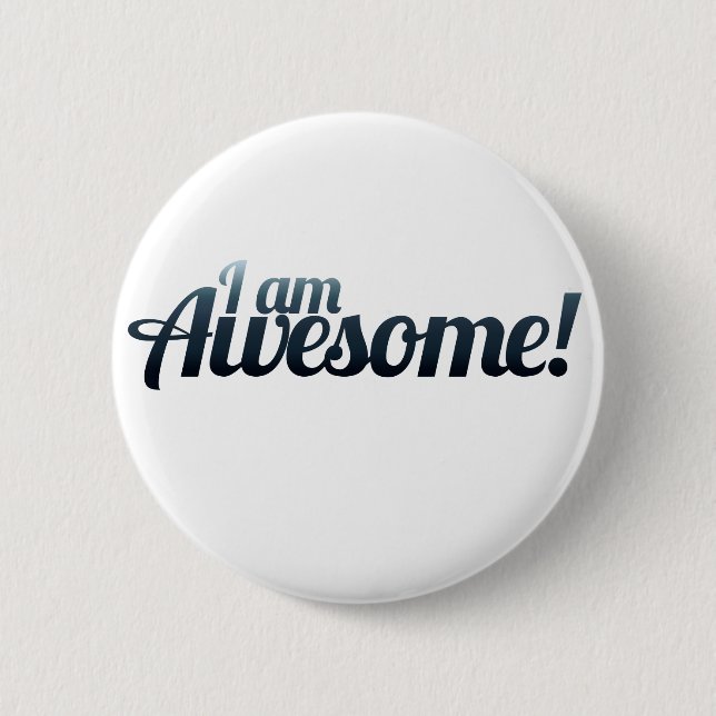 I am AWESOME Button (Front)