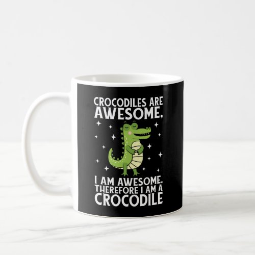 I Am Awesome Crocodile Funny Crocodiles lover pun Coffee Mug