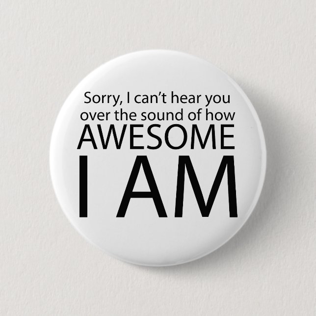 I am awesome pinback button (Front)