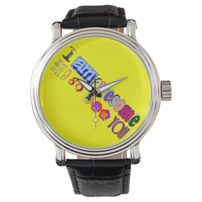 I am Awesome Time Piece Watch (Front)