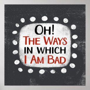 I Am Bad Poster Wall Art