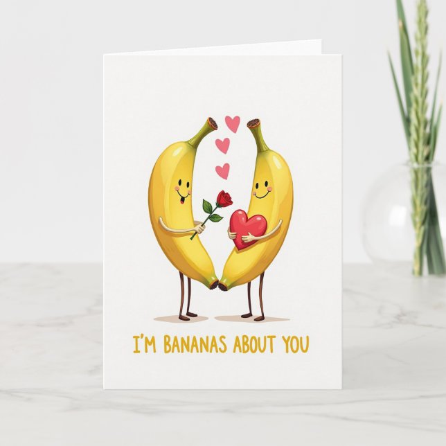 I Am Bananas About You Love Card (Front)