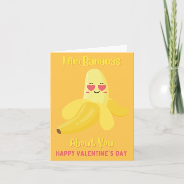 I Am Bananas About You Valentines Day Holiday Card (Front)