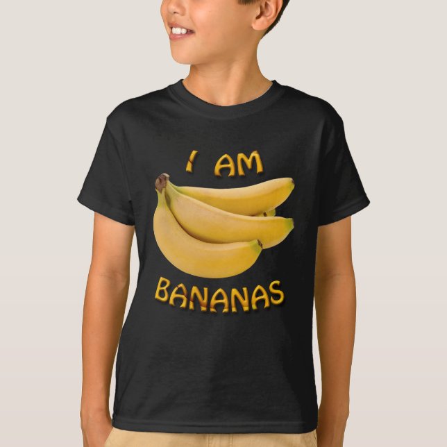 I Am Bananas T-Shirt (Front)