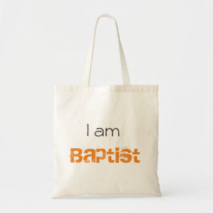 I am Baptist tote Bag