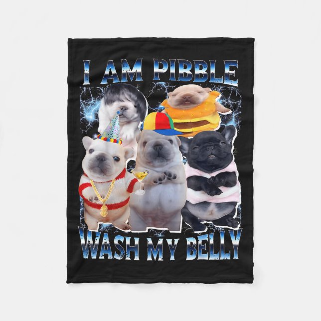 I Am Bble Wash My Belly Bble Meme Funny Dog Brainr Fleece Blanket (Front)