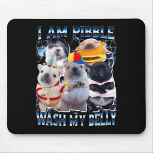 I Am Bble Wash My Belly Bble Meme Funny Dog Brainr Mouse Pad