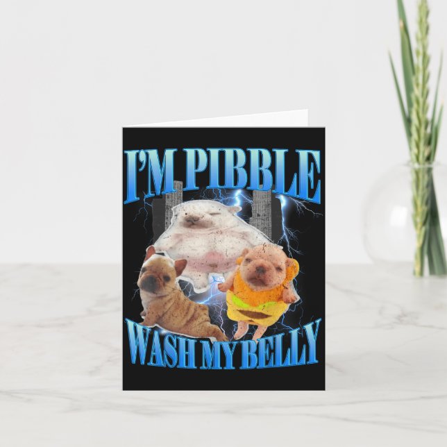 I Am Bble Wash My Belly Funny Dog Clean My Belly M Card (Front)
