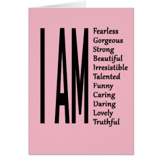 I am beautiful I am gorgeous I am fearless Cards