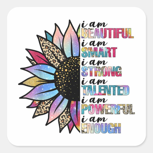 I am Beautiful I am Smart I am Strong Leopard Sunf Square Sticker (Front)
