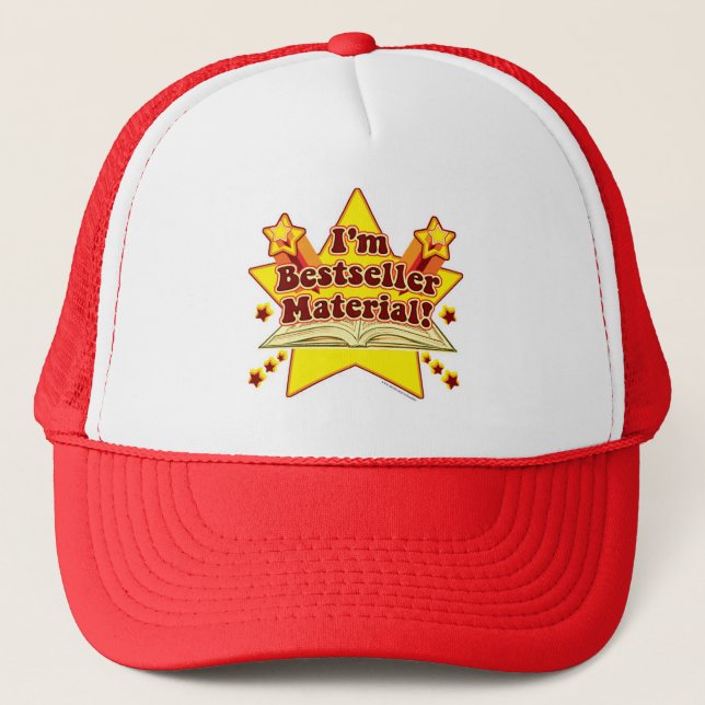 I Am Bestseller Material Epic Writer Motto Trucker Hat (Front)