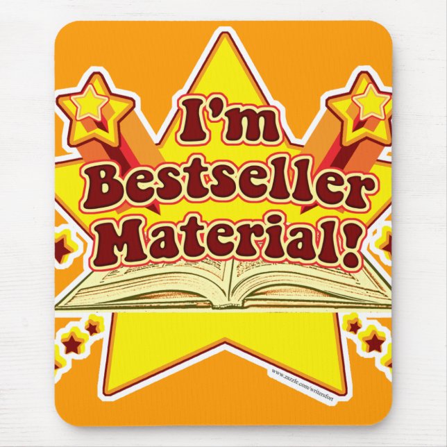 I am bestseller material! mousepad (Front)