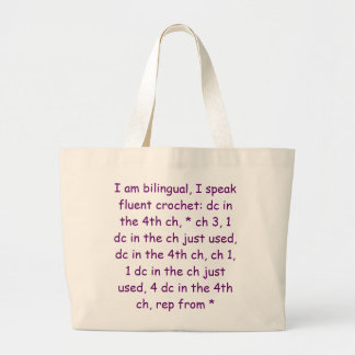I am bilingual, I speak fluent crochet: dc in t... Large Tote Bag