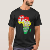 I Am Black Every Month African American Black Hist