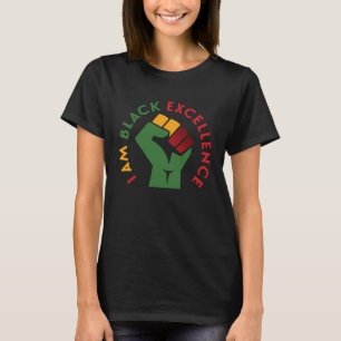 I Am Black Excellence Black History Month 247365 A T-Shirt