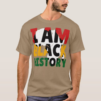 I am Black History2 T-Shirt