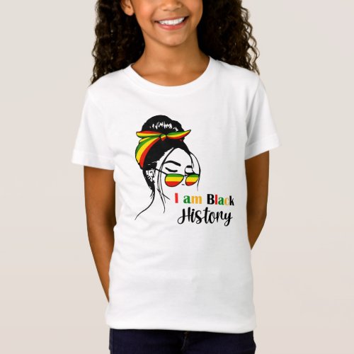 I Am Black History African American Black Women  T_Shirt