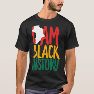 I Am Black History African American Heritage Black T-Shirt