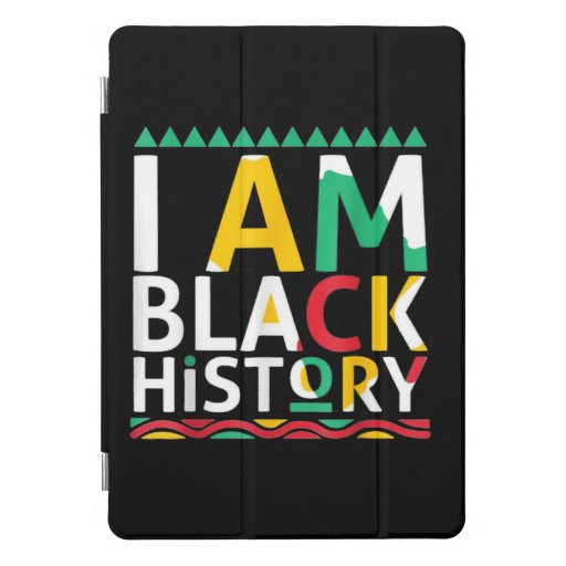 I Am Black History African American iPad Pro Cover