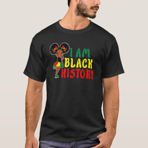 I Am Black History  Afro Kids Girl Black History M T_Shirt