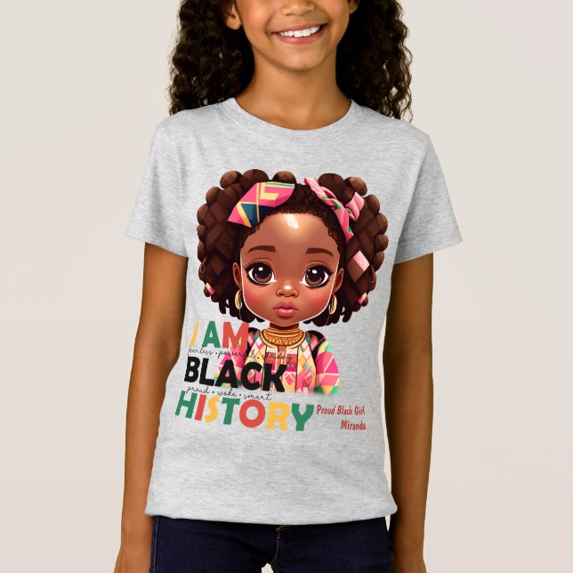 I Am Black History-Beautiful Happy Cute Black Girl T-Shirt (Front)