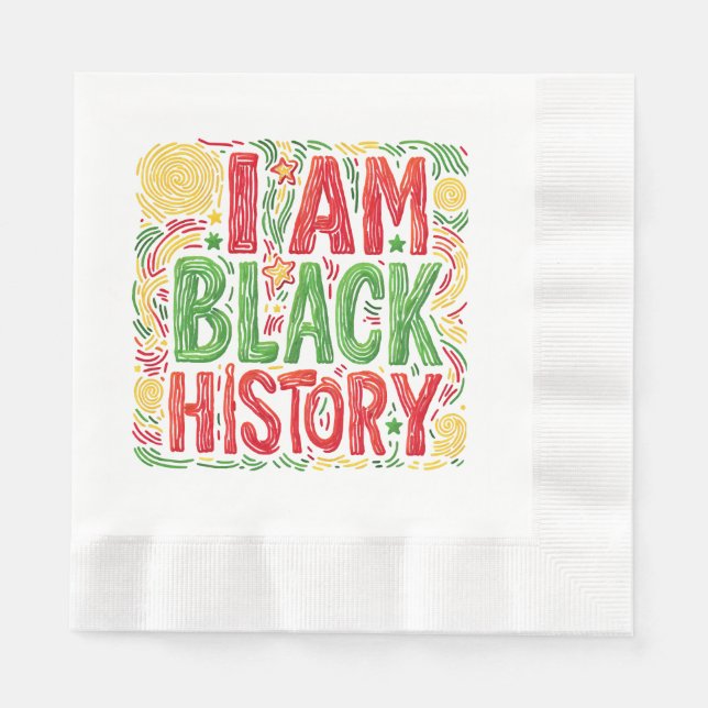 I Am Black History - Black Activism Napkins (Front)