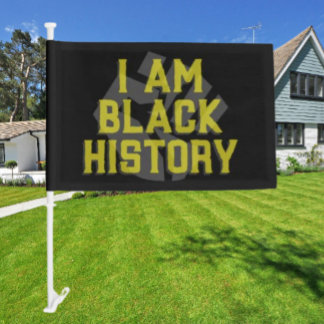 I Am Black History – Black Fist Graphic Car Flag