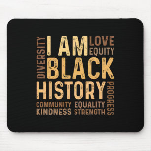 I Am Black History Black History Month Gift Africa Mouse Pad
