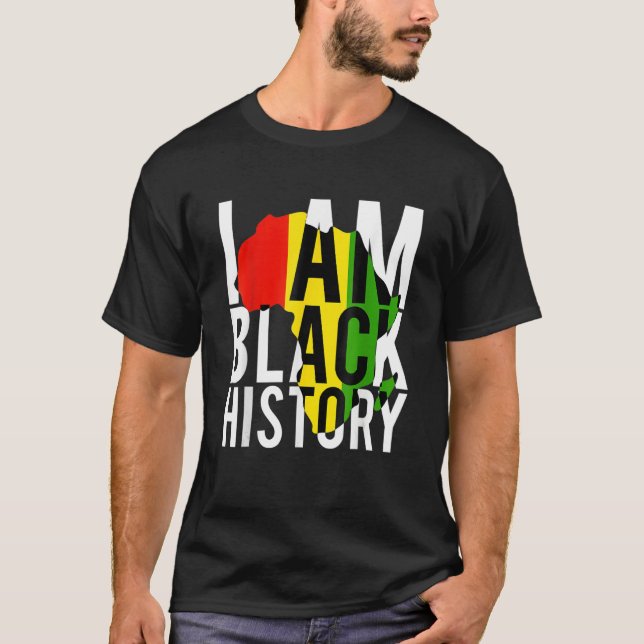 I Am Black History - Black History Month & Pride G T-Shirt (Front)