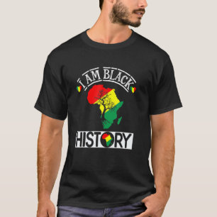 I Am Black History - Black History Month T-Shirt
