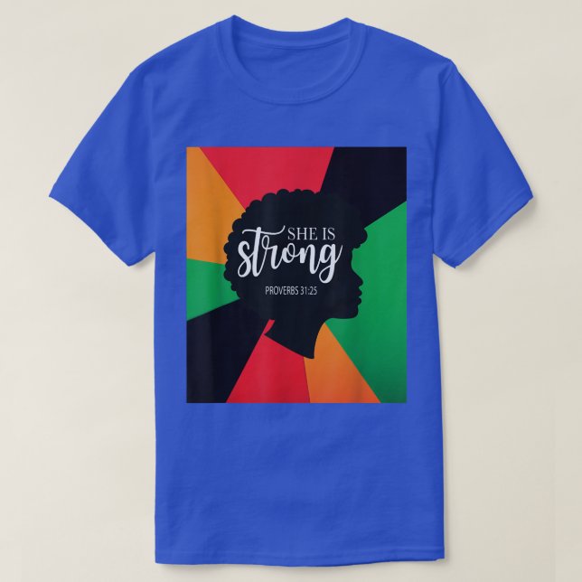 I Am Black History Christian She Is Strong Junetee T-Shirt (Design Front)